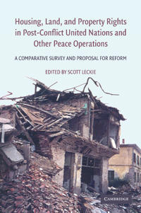 Housing, Land, and Property Rights in Post-conflict United Nations and Other Peace Operations