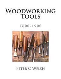 Woodworking Tools 1600-1900