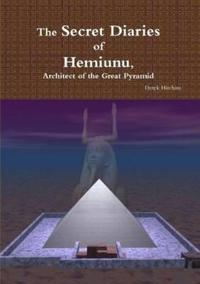 The Secret Diaries of Hemiunu, Architect of the Great Pyramid