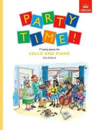 Party Time! 17 Party Pieces for Cello and Piano
