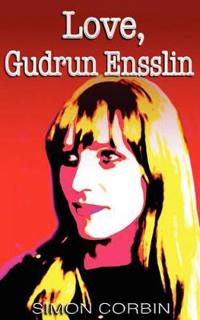 Love, Gudrun Ensslin