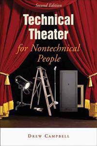 Technical Theater for Nontechnical People, Second Edition