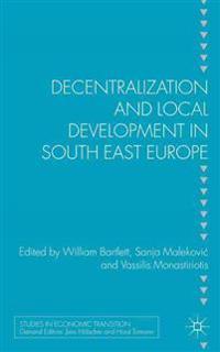 Decentralisation and Local Development in South East Europe