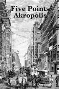Five Points Akropolis