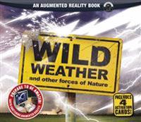 Wild Weather: And Other Forces of Nature