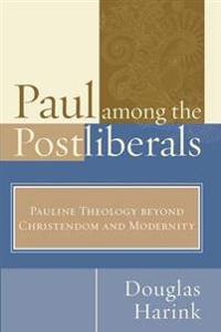 Paul Among the Postliberals