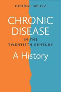 Chronic Disease in the Twentieth Century