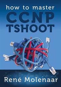 How to Master CCNP Tshoot