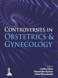 Controversies in Obstetrics & Gynecology