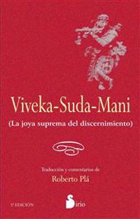 Viveka-Suda-Mani: La Joya Suprema del Discernimiento