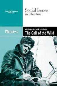 Wildness in Jack London's Call of the Wild