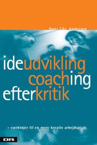 Ideudvikling, coaching, efterkritik