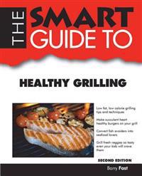 The Smart Guide to Healthy Grilling