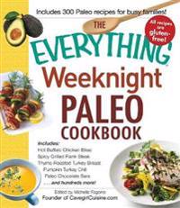 The Everything Weeknight Paleo Cookbook