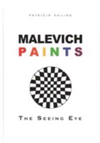 Malevich Paints  -  the Seeing Eye