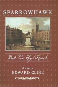 Sparrowhawk: Book Two, Hugh Kenrick: A Novel of the American Revolution