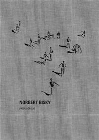 Norbert Bisky: Paraisopolis