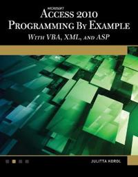 Microsoft Access 2010 Programming by Example