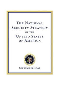 The National Security Strategy of the United States of: September 2002