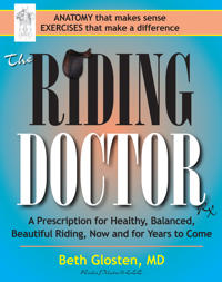 The Riding Doctor: A Prescription for Healthy, Balanced, and Beautiful Riding, Now and for Years to Come