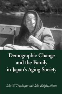 Demographic Change and the Family in Japan's Aging Society