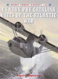 US Navy Pby Catalina Units of the Atlantic War