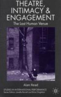 Theatre, Intimacy and Engagement