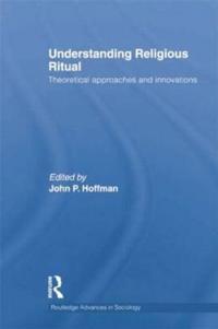 Understanding Religious Ritual