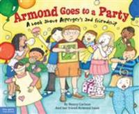 Armond Goes to a Party: A Book about Asperger's and Friendship