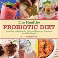 The Healthy Probiotic Diet