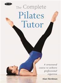 The Complete Pilates Tutor