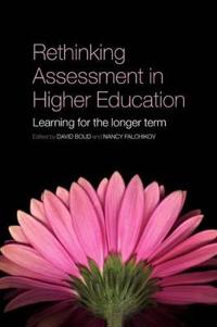 Rethinking Assessment in Higher Education
