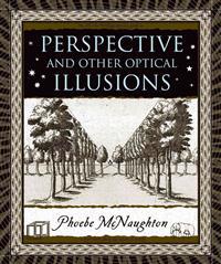 Perspective and Other Optical Illusions