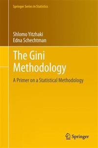 The Gini Methodology: A Primer on a Statistical Methodology