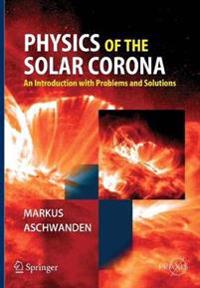 Physics of the Solar Corona