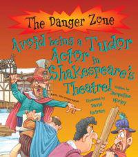 Avoid Being a Tudor Actor in Shakespeare's Theatre!