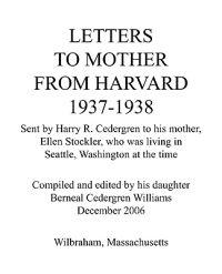 Letters to Mother from Harvard 1937-1938: Sent by Harry R. Cedergren to His Mother, Ellen Stockler, Who Was Living in Seattle, Washington at the Time