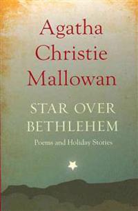 Star Over Bethlehem: Poems and Holiday Stories