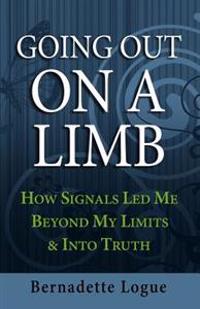 Going Out on a Limb: How Signals Led Me Beyond My Limits & Into Truth