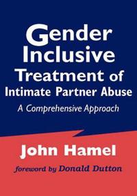 Gender-Inclusive Treatment of Intimate Partner Abuse