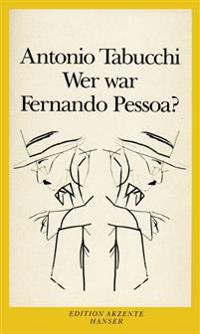 Wer war Fernando Pessoa?