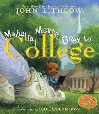 Mahalia Mouse Goes to College [With CD (Audio)]