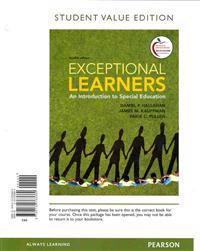 Exceptional Learners: Student Value Edition: An Introduction to Special Education