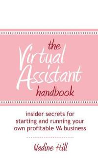 The Virtual Assistant Handbook