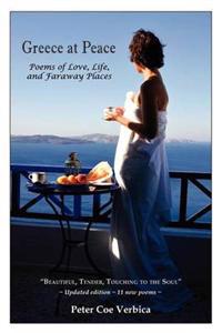 Greece at Peace ~ Poems of Love, Life, and Faraway Places