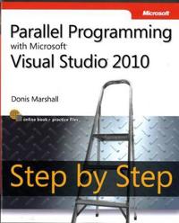 Parallel Programming with Microsoft Visual Studio 2010 Step by Step