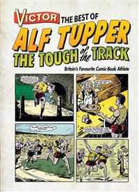 Victor the Best of Alf Tupper the Tough of the Track