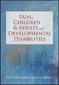 Pain in Children and Adults with Developmental Disabilities
