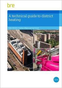 Technical Guide to District Heating