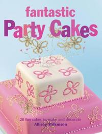 Fantastic Party Cakes